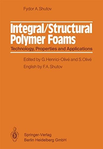 Integral/Structural Polymer Foams Technology, Properties and Applications