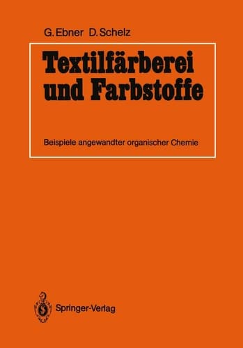Textilfärberei und Farbstoffe Beispiele angewandter organischer Chemie