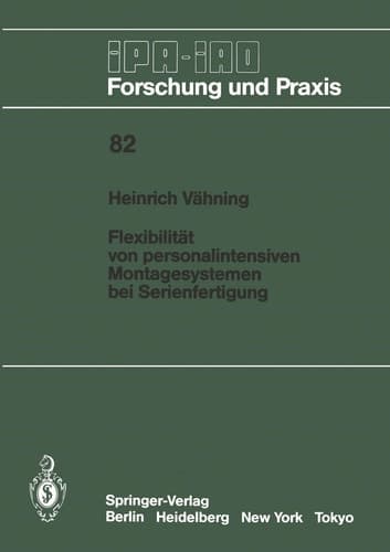 Flexibilität von personalintensiven Montagesystemen bei Serienfertigung