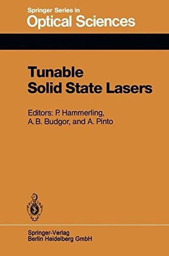 Tunable Solid State Lasers Proceedings of the First International Conference La Jolla, Calif., June 13–15, 1984