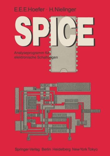 SPICE Analyseprogramm für elektronische Schaltungen Benutzerhandbuch mit Beispielen