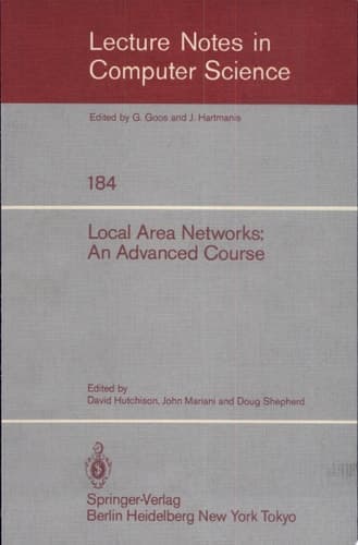 Local Area Networks: An Advanced Course Glasgow, July 11-22, 1983. Proceedings