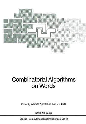 Combinatorial Algorithms on Words (Nato ASI Subseries F:)