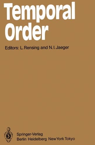 Temporal Order Proceedings of a Symposium on Oscillations in Heterogeneous Chemical and Biological Systems, University of Bremen, September 17–22, 1984