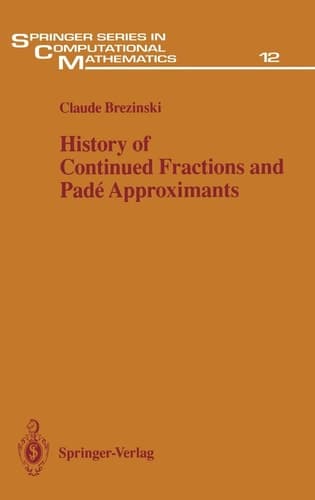 History of Continued Fractions and Padé Approximants