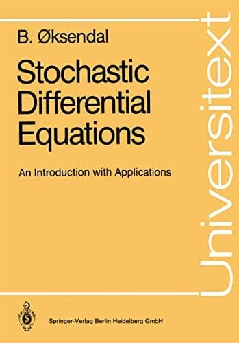 Stochastic Differential Equations: An Introduction with Applications