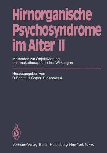 Hirnorganische Psychosyndrome im Alter II Methoden zur Objektivierung pharmakotherapeutischer Wirkungen