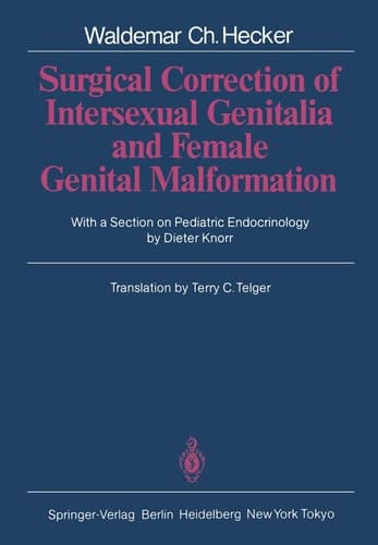 Surgical Correction of Intersexual Genitalia and Female Genital Malformation
