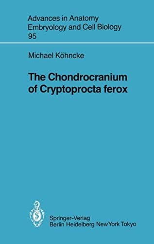 The Chondrocranium of Cryptoprocta ferox