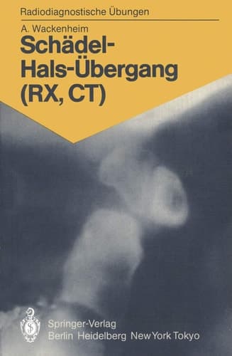 Schädel-Hals-Übergang (RX, CT) 158 diagnostische Übungen für Studenten und praktische Radiologen