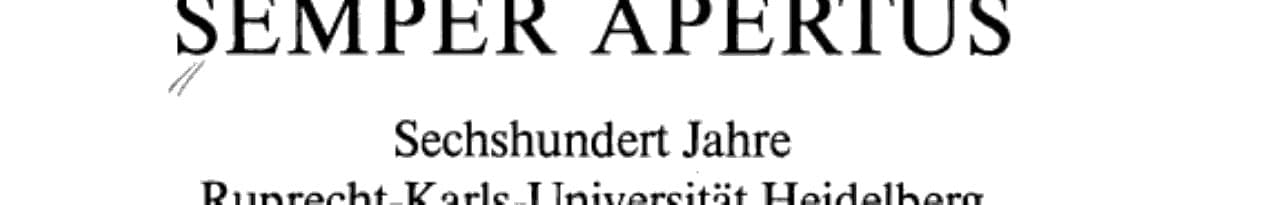Semper Apertus. Sechshundert Jahre Ruprecht-Karls- Universität Heidelberg, 1386-1986 Band 1: Mittelalter und frühe Neuzeit: 1386-1803. Band 2: Das neunzehnte Jahrhundert: 1803-1918. Band 3: Das zwanzigste Jahrhundert: 1918-1945. Band 4: Übergreifende Beiträge. Band 5: Die Gebäude der Universität Heidelberg(Textband). Bd. 6: Die Gebäude de