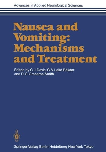 Nausea and Vomiting: Mechanisms and Treatment (Advances in Applied Neurological Sciences)