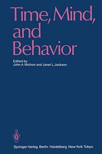 Time, Mind, and Behavior