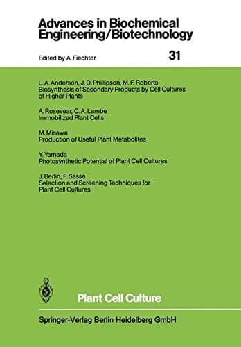 Plant Cell Culture (Advances in Biochemical Engineering/Biotechnology)