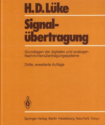Signalübertragung Grundlagen der digitalen und analogen Nachrichtenübertragungssysteme