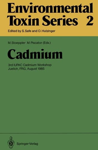 Cadmium 3rd IUPAC Cadmium Workshop Juelich, FRG, August 1985