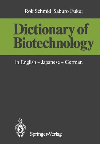 Dictionary of Biotechnology in English — Japanese — German