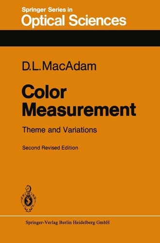 Color Measurement: Theme and Variations (Springer Series in Optical Sciences, 27)