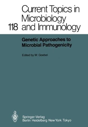 Genetic Approaches to Microbial Pathogenicity (Current Topics in Microbiology and Immunology)