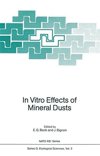 In Vitro Effects of Mineral Dusts: Third International Workshop (Nato ASI Subseries G:)