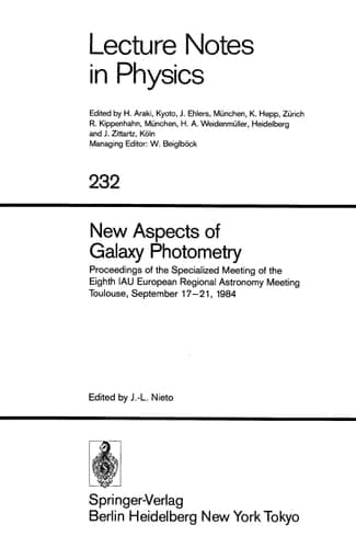 New Aspects of Galaxy Photometry Proceedings of the Specialized Meeting of the Eighth IAU European Regional Astronomy Meeting Toulouse, September 17–21, 1984
