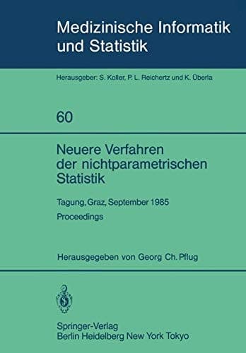 Neuere Verfahren der nichtparametrischen Statistik Tagung, Graz, 23.–27. September 1985 Proceedings