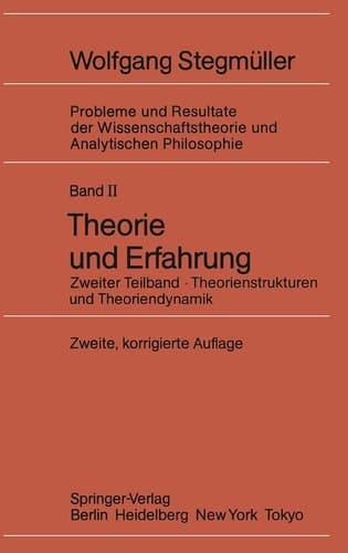 Theorie und Erfahrung Zweiter Teilband Theorienstrukturen und Theoriendynamik