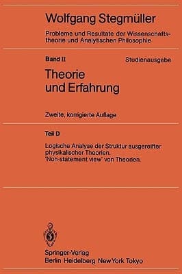 Logische Analyse Der Struktur Ausgereifter Physikalischer Theorien/ Logical Analysis of the Mature Structure of Physical Theories. 'non-statement View' of Theories Non-statement View' Von Theorien/