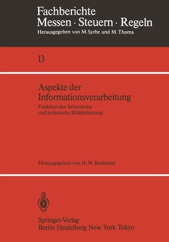 Aspekte der Informationsverarbeitung Funktion des Sehsystems und technische Bilddarbietung