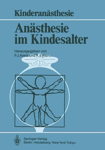 Anästhesie im Kindesalter Symposium Berlin, 30. 11.–1. 12. 1984