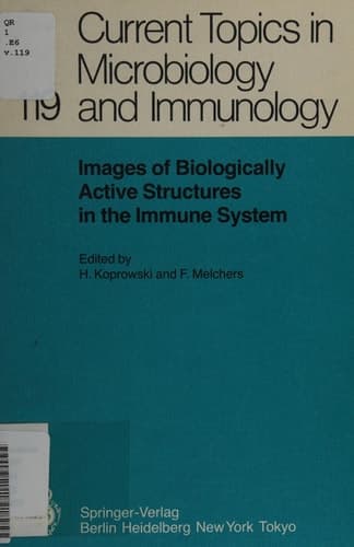 Images of Biologically Active Structures in the Immune System: Their Use in Biology and Medicine (Current Topics in Microbiology and Immunology)