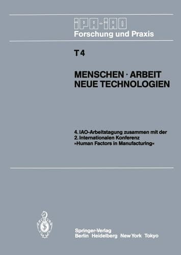 Menschen · Arbeit Neue Technologien IAO-Arbeitstagung 11.–13. Juni 1985 in Stuttgart