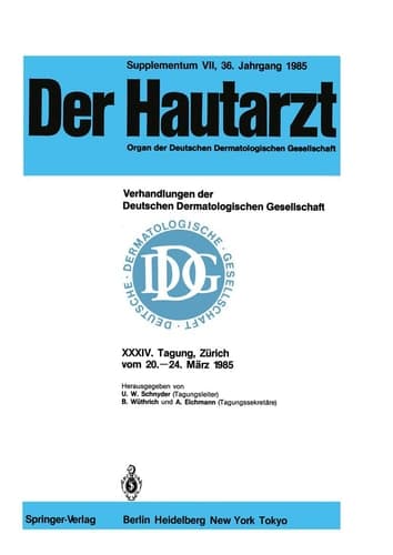 Verhandlungen der Deutschen Dermatologischen Gesellschaft XXXIV. Tagung gehalten in Zürich vom 20.–24. März 1985