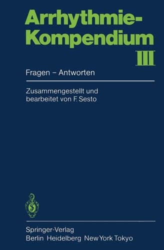 Arrhythmie-Kompendium III Fragen — Antworten