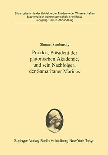 Proklos, Präsident der platonischen Akademie, und sein Nachfolger, der Samaritaner Marinos Vorgelegt in der Sitzung vom 6. Juli 1985