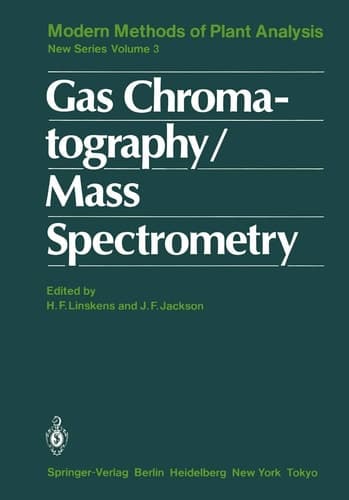Gas Chromatography, Mass Spectrometry (Molecular Methods of Plant Analysis)