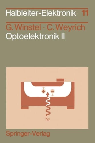Optoelektronik II Photodioden, Phototransistoren, Photoleiter und Bildsensoren