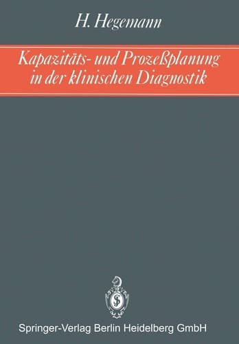 Kapazitäts- und Prozeßplanung in der klinischen Diagnostik