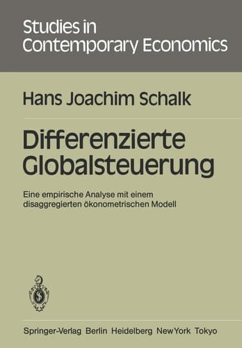 Differenzierte Globalsteuerung Eine empirische Analyse mit einem disaggregierten ökonometrischen Modell
