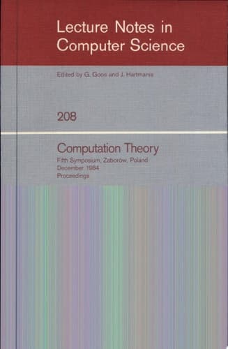 Computation Theory Fifth Symposium, Zaborow, Poland, December 3-8, 1984 Proceedings