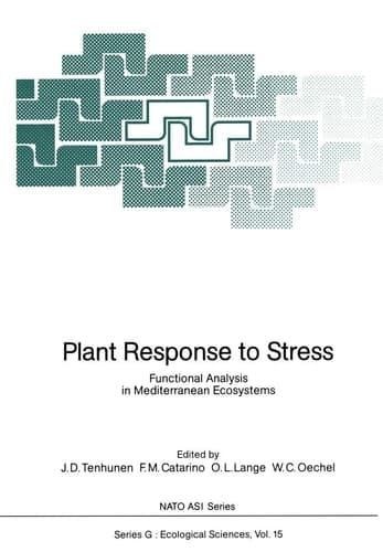 Plant Response to Stress: Functional Analysis in Mediterranean Ecosystems (Nato ASI Subseries G:)