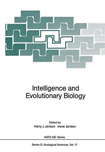 Intelligence and Evolutionary Biology (NATO ASI Series / Ecological Sciences)