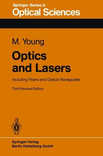 Optics and Lasers: Including Fibers and Optical Waveguides (Springer Series in Optical Sciences)