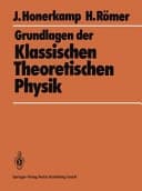 Grundlagen der klassischen theoretischen Physik