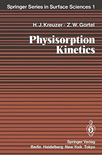 Physisorption Kinetics (Springer Series in Surface Sciences)