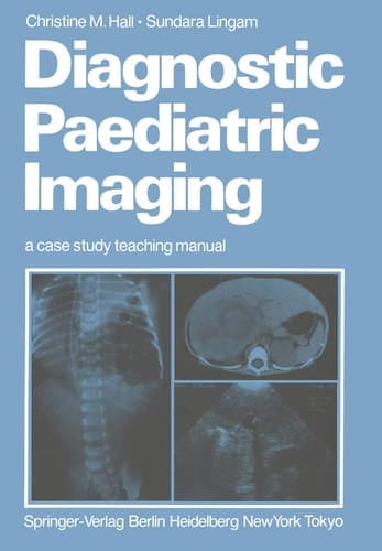 Diagnostic Paediatric Imaging: a case study teaching manual