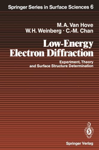 Low-Energy Electron Diffraction: Experiment, Theory and Surface Structure Determination (Springer Series in Surface Sciences)