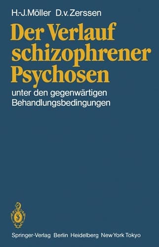 Der Verlauf schizophrener Psychosen unter den gegenwärtigen Behandlungsbedingungen