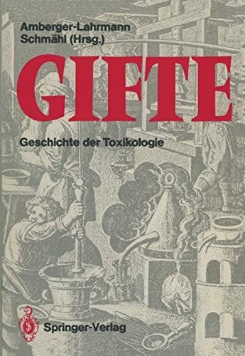 Gifte Geschichte der Toxikologie