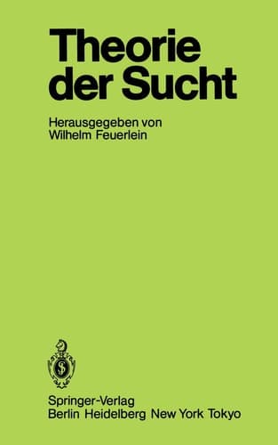 Theorie der Sucht 6. Wissenschaftliches Symposium der DHS in Tutzing